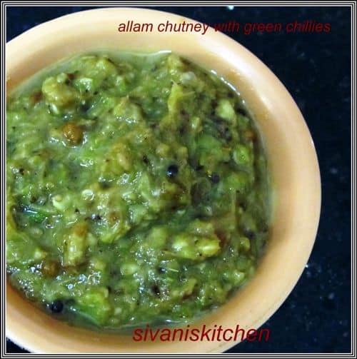 Ginger Chutney with Green Chillies/Allam Pachi Mirchi Pachadi