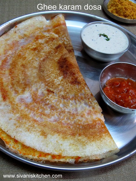 ghee karam dosa