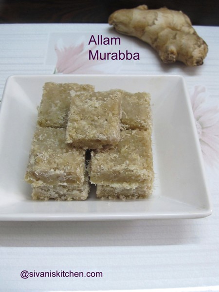 Allam Murabba Recipe / Ginger Candy - Winter Special Ginger Murabba